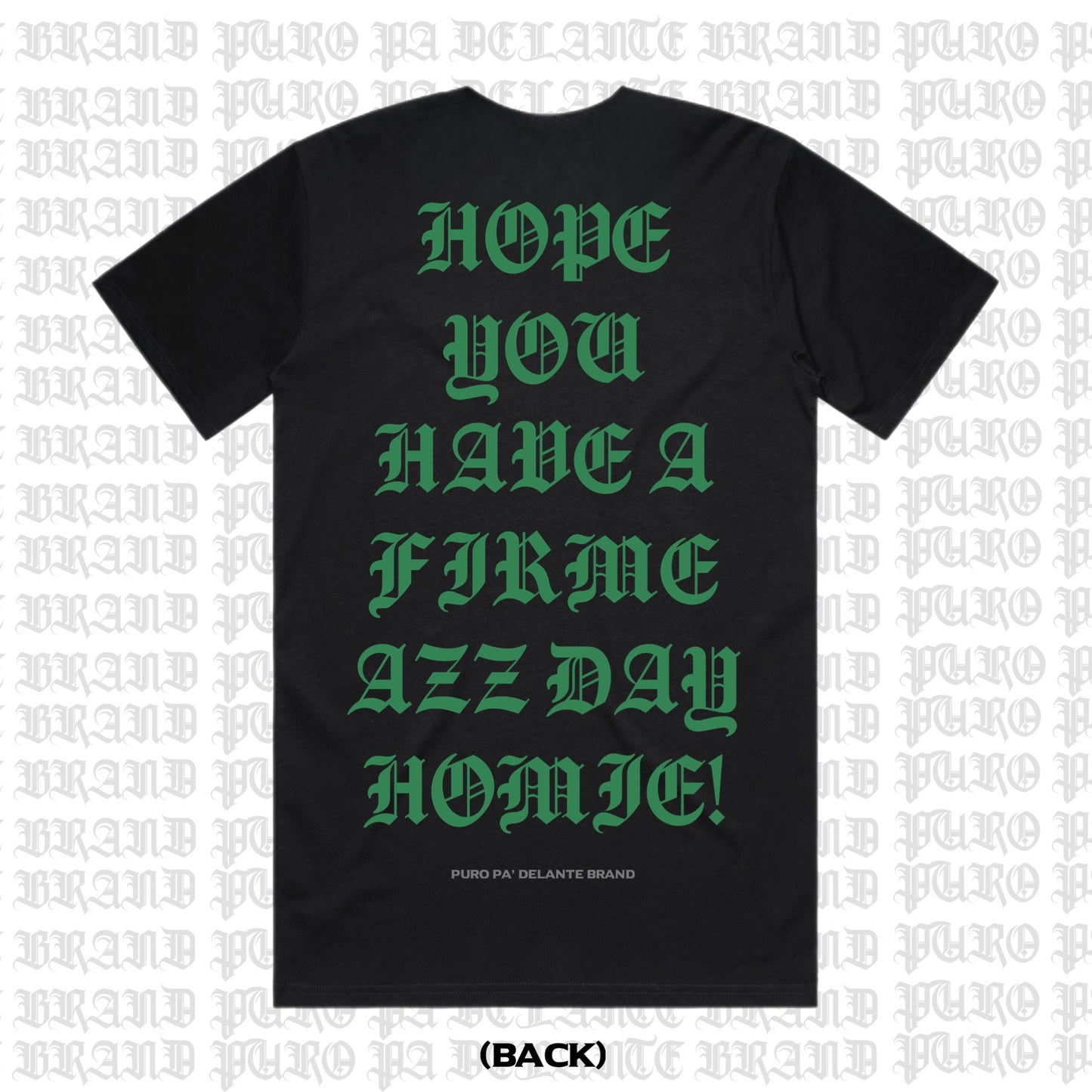 HOPE YOU HAVE A FIRME AZZ DAY! HEAVYWEIGHT TSHIRT (NEW)